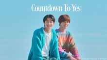 Countdown to Yes FULL ENGSUB