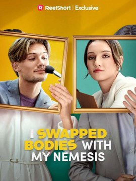 I Swapped Bodies With My Nemesis (2024) - Full Movie