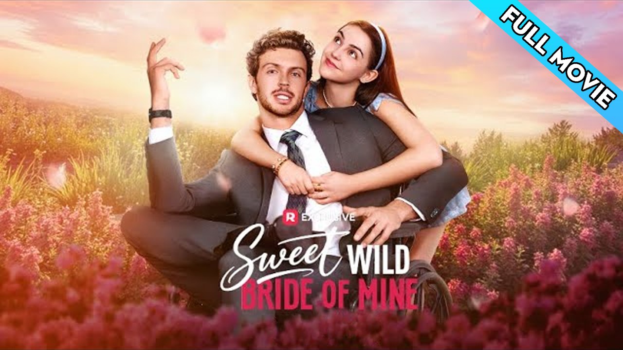 Sweet Wild Bride Of Mine Full Episodes