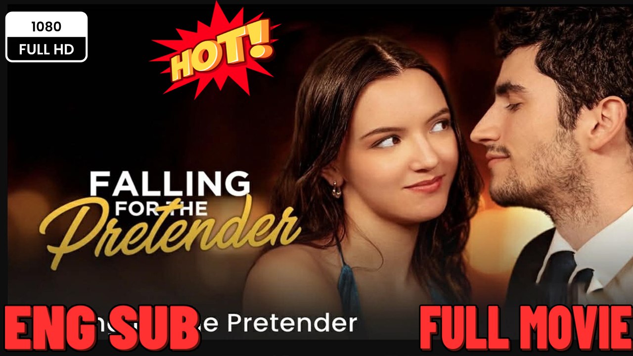 🔥 Falling For The Pretender Engsub