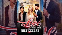 Love After The Mist Clears #englishsub #fullmovie