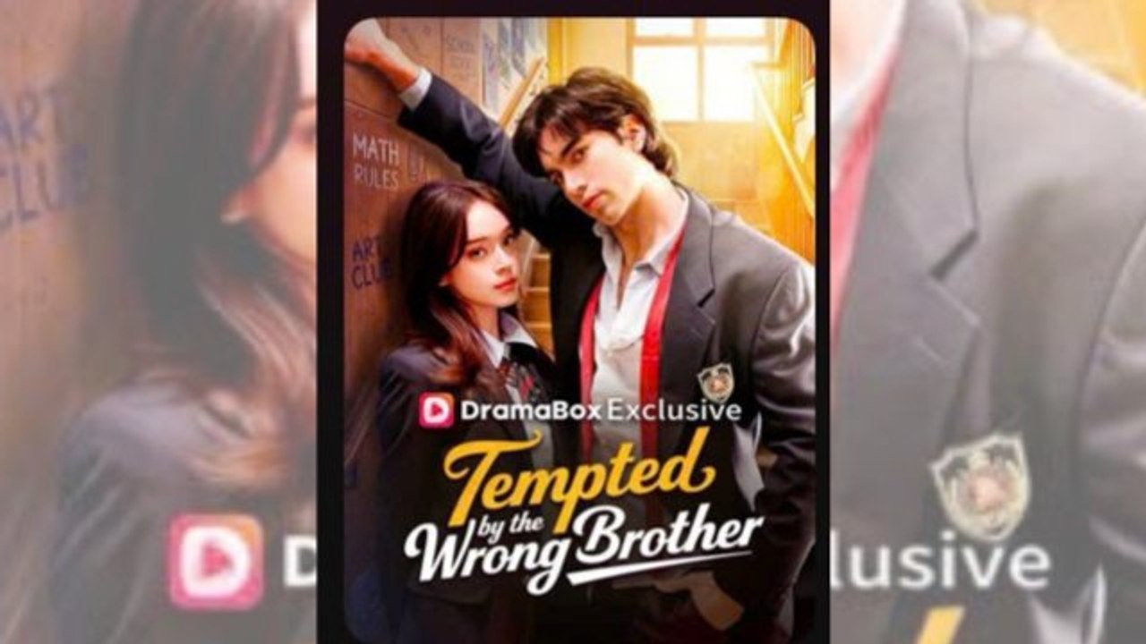 Tempted by the Wrong Brother (Dramabox) #Fullmovie #dailymotion