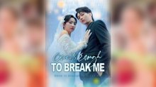 Once Is Enough To Break Me - Full Movie