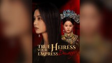 True Heiress, Your Empress Dowager (Dubbed)
