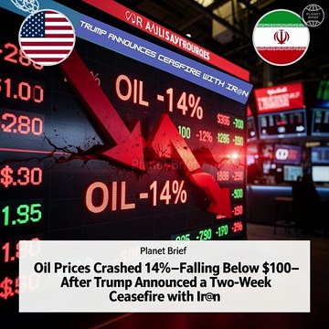 Oil Prices Crashed 14%—Falling Below $100—After Trump Announced a Two-Week Ceasefire with Iran