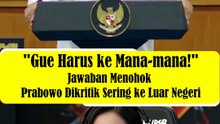 "Gue Harus ke Mana-mana!" – Jawaban Menohok Prabowo Dikritik Sering ke Luar Negeri