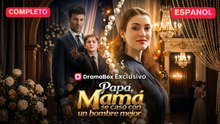 (Doblado) Papá, mamá se casó con un hombre mejor (Versión completo)