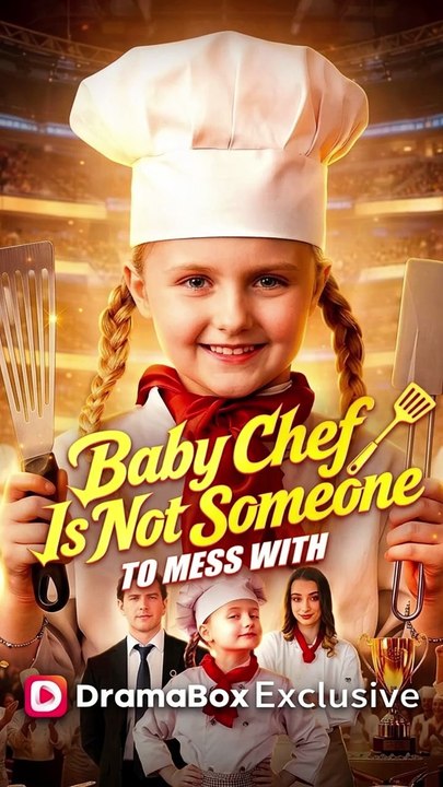Baby Chef Is Not Someone To Mess With - FULL | Reelshort
