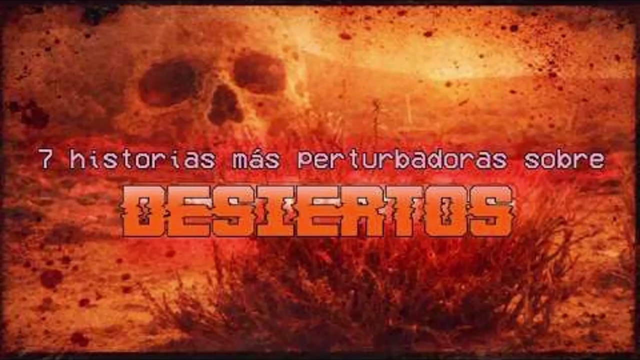 7 historias más perturbadoras ocurridas en DESIERTOS