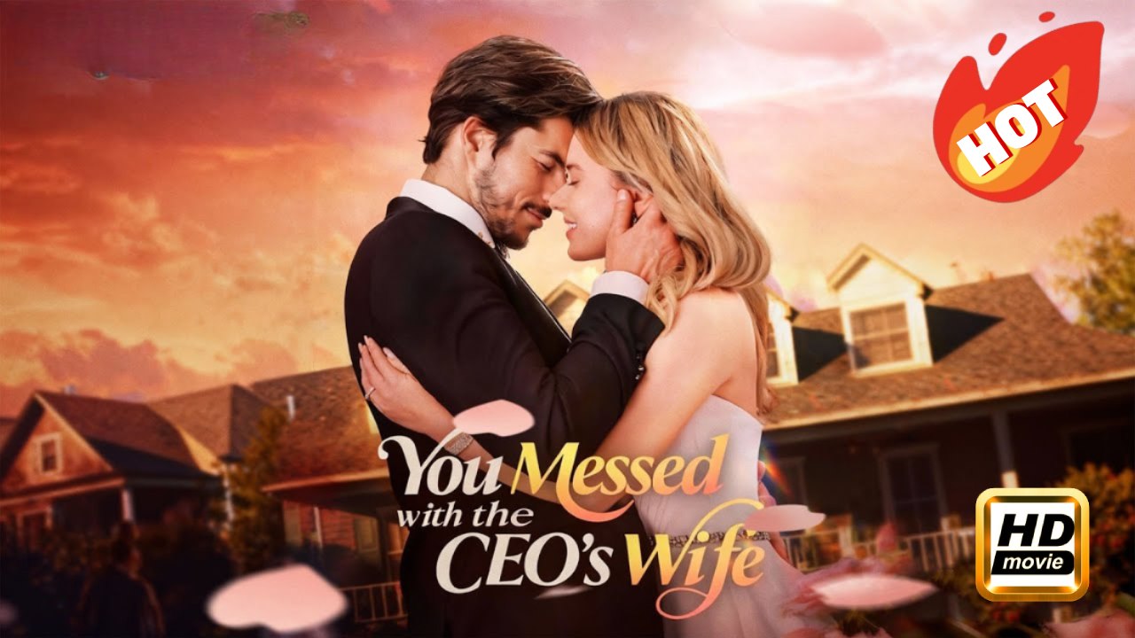 You Messed with the CEO's Wife | Full Movie HD - Drama Romance Sweet Romance Modern Heartfelt Intimate Romantic Sentimental Steamy USA ShortFilms