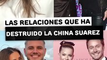 Todas las relaciones que ha destruido la China Suarez