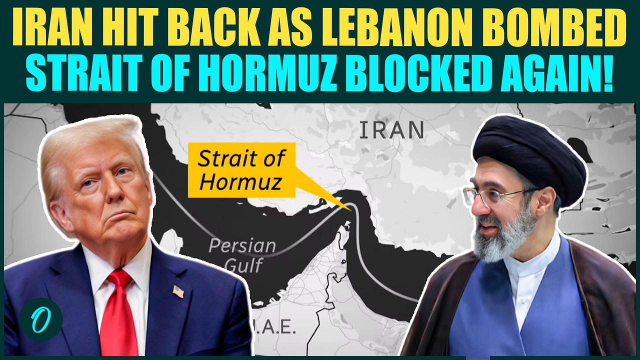 US Iran War BREAKING: Iran BLOCKS Strait of Hormuz After Israel KILLS 300+ in Lebanon- Trump FURIOUS