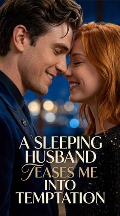 A Sleeping Husband Teases Me into Temptation - Full