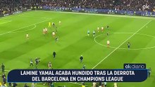 Lamine Yamal acaba hundido tras la derrota del Barcelona en Champions League
