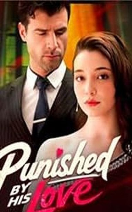 Punished By His Love (2026) - FULL - Reelshort - video Dailymotion