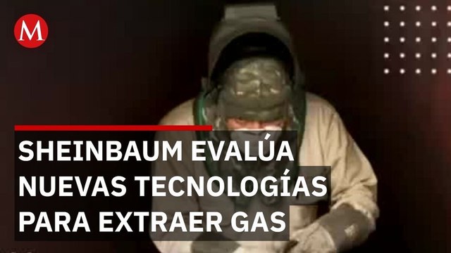 Sheinbaum analizará el uso de fracking: El ambicioso plan de gas no convencional en México