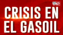 Crisis en el Gasoil