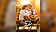 Dime Que No Te Ame (Doblado)