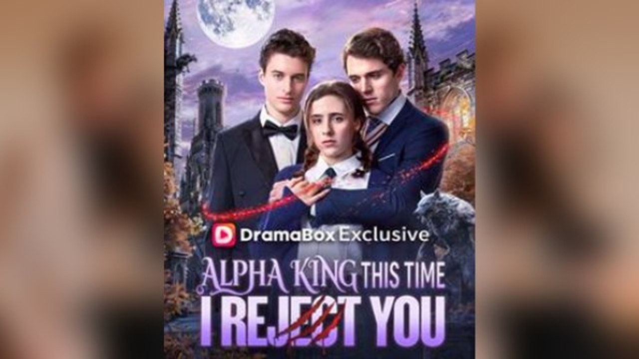 Alpha King, This Time I Reject You