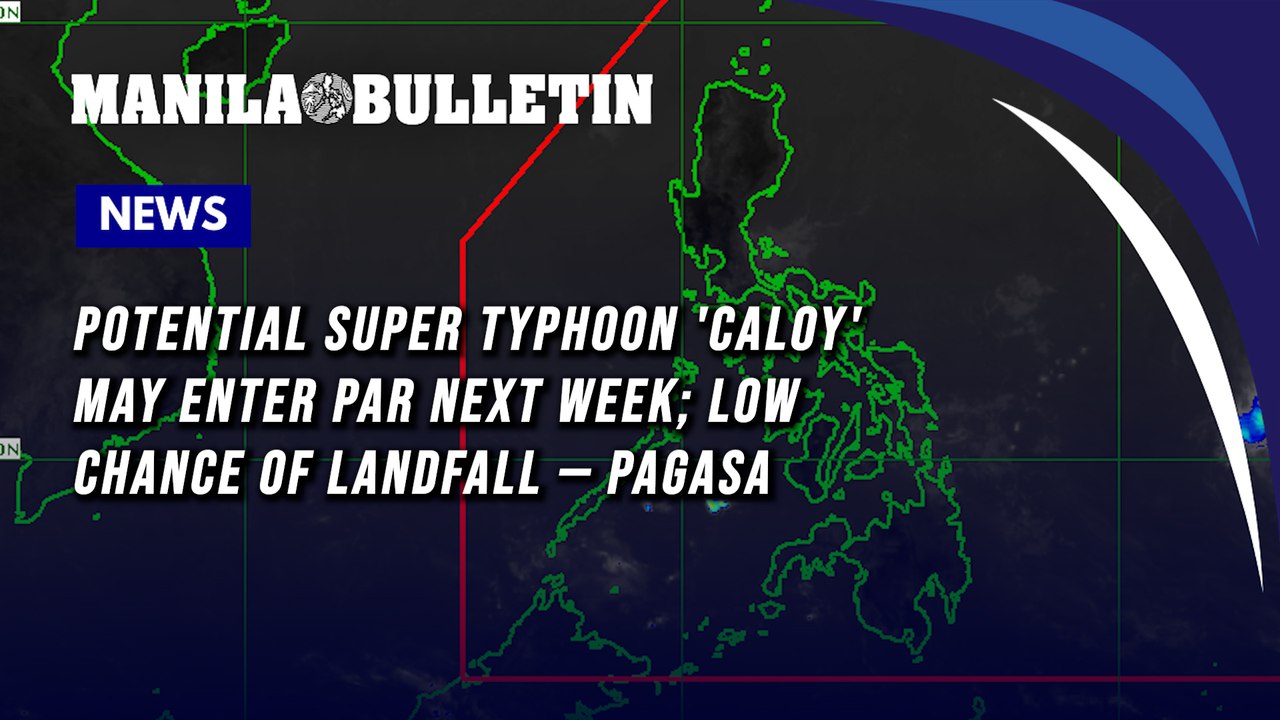 Potential super typhoon 'Caloy' may enter PAR next week; low chance of landfall — PAGASA