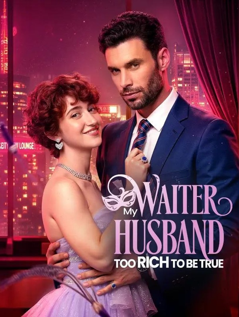 ⁣My Waiter Husband Too Rich To Be True Englishsub