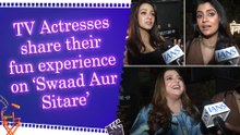 IANS Exclusive: Delnaaz Irani, Sayantani Ghosh & Barkha Bisht share their experience and Women's Reservation Bill