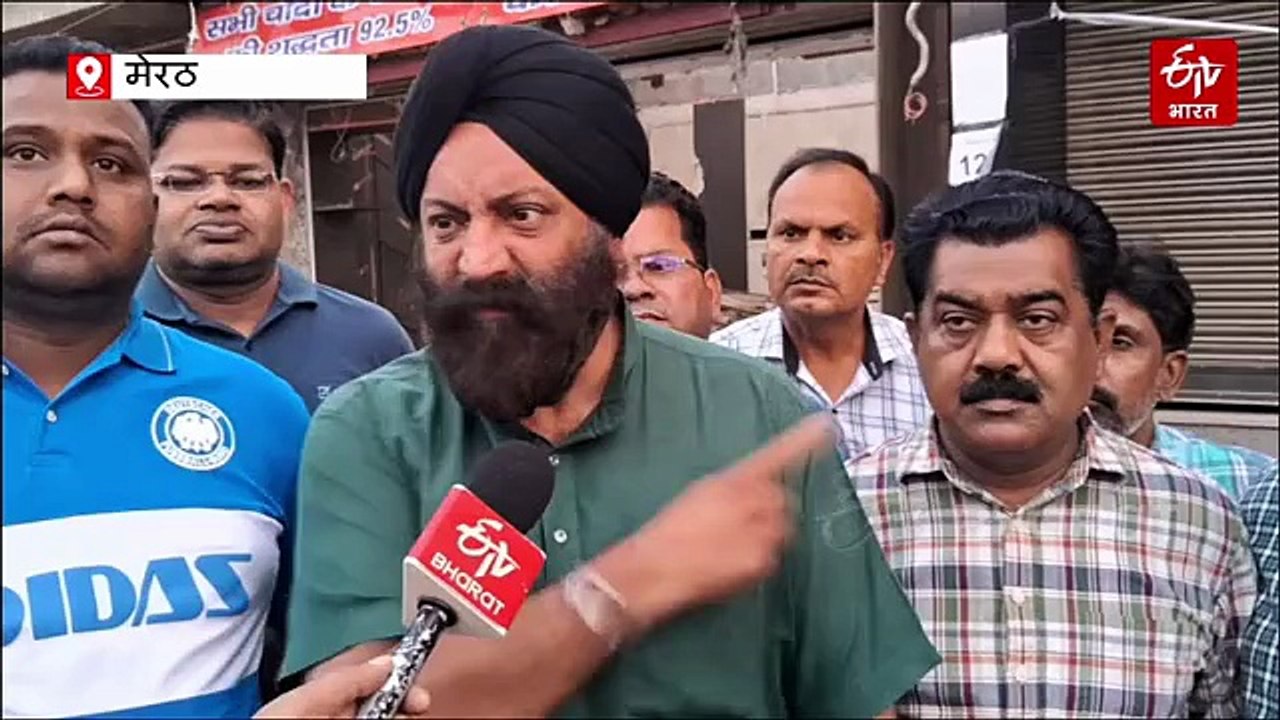 सेंट्रल मार्केट में सीलिंग का जबरदस्त विरोध; व्यापारियों ने आज किया 'मेरठ बंद' का ऐलान