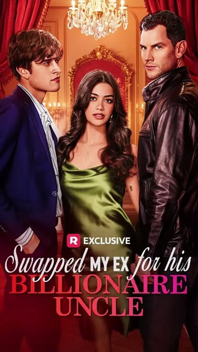 Swapped My Ex for His Billionaire Uncle