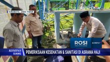 Jelang Pelaksanaan Ibadah Haji 2026, Asrama Haji Embarkasi Surabaya Mulai Dibersihkan | KOMPAS SIANG