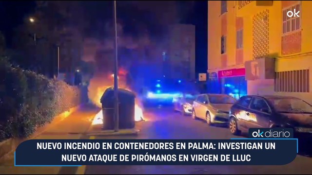 Nuevo incendio en contenedores en Palma: investigan un nuevo ataque de pirómanos en Virgen de Lluc