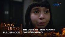 Apoy Sa Dugo: The devil sister is always one step ahead! (Full Episode 27) April 9, 2026