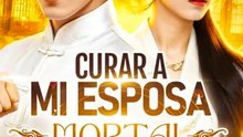 Curar A Mi Esposa Mortal Completo - Full Movie