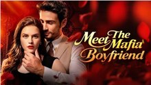 Meet The Mafia Boyfriend ENGLISHSUB #fullmovie