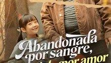 Abandonada Por Sangre, Adoptada Por Amor