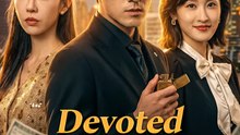 Devoted, Yet Betrayed - Drama
