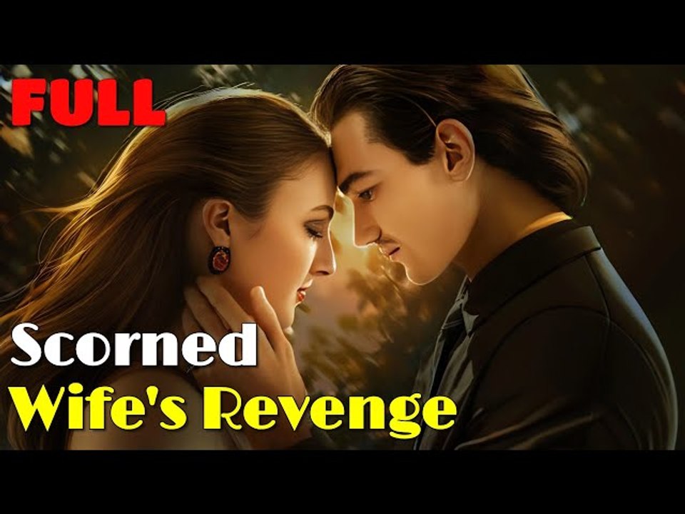 🔥Scorned Wife's Revenge🔥