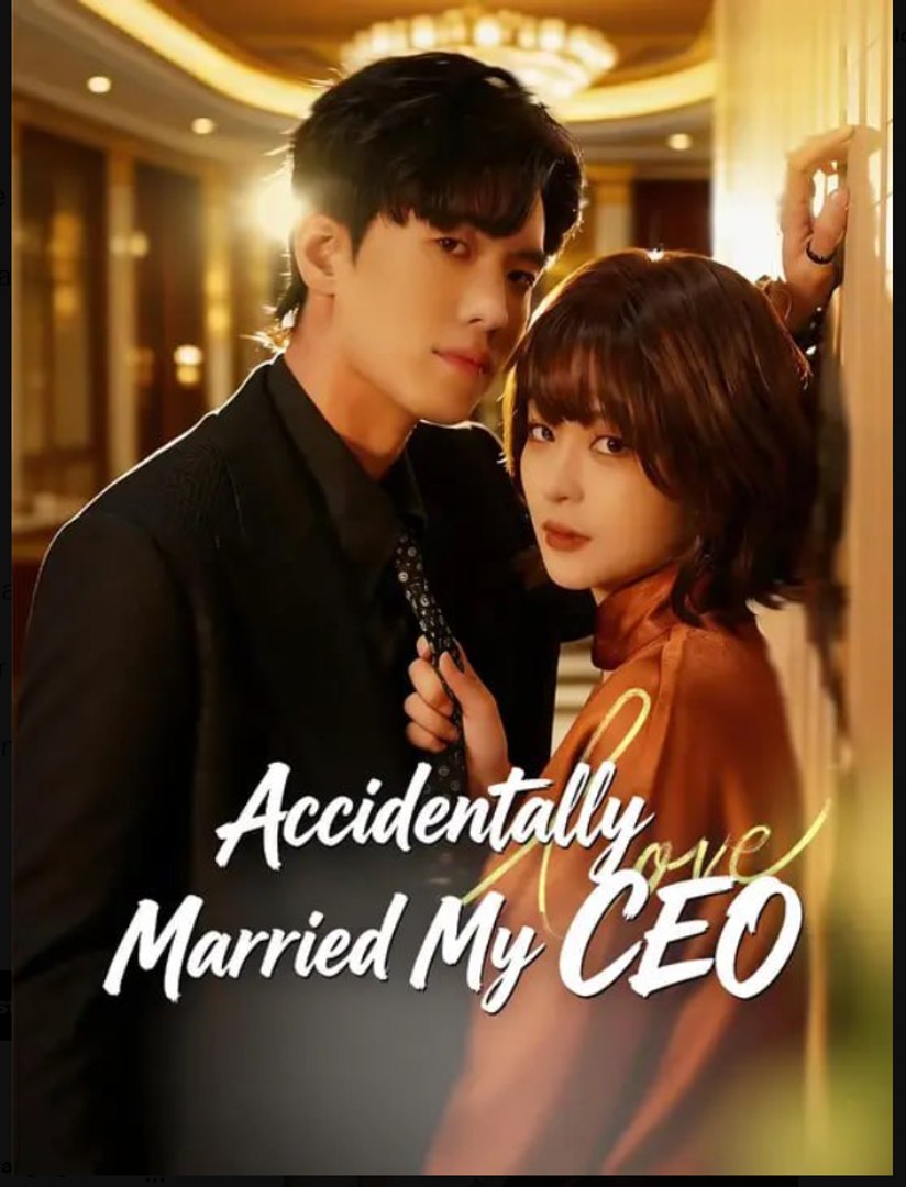 Accidentally Married My CEO- Full Drama Movie English Sub