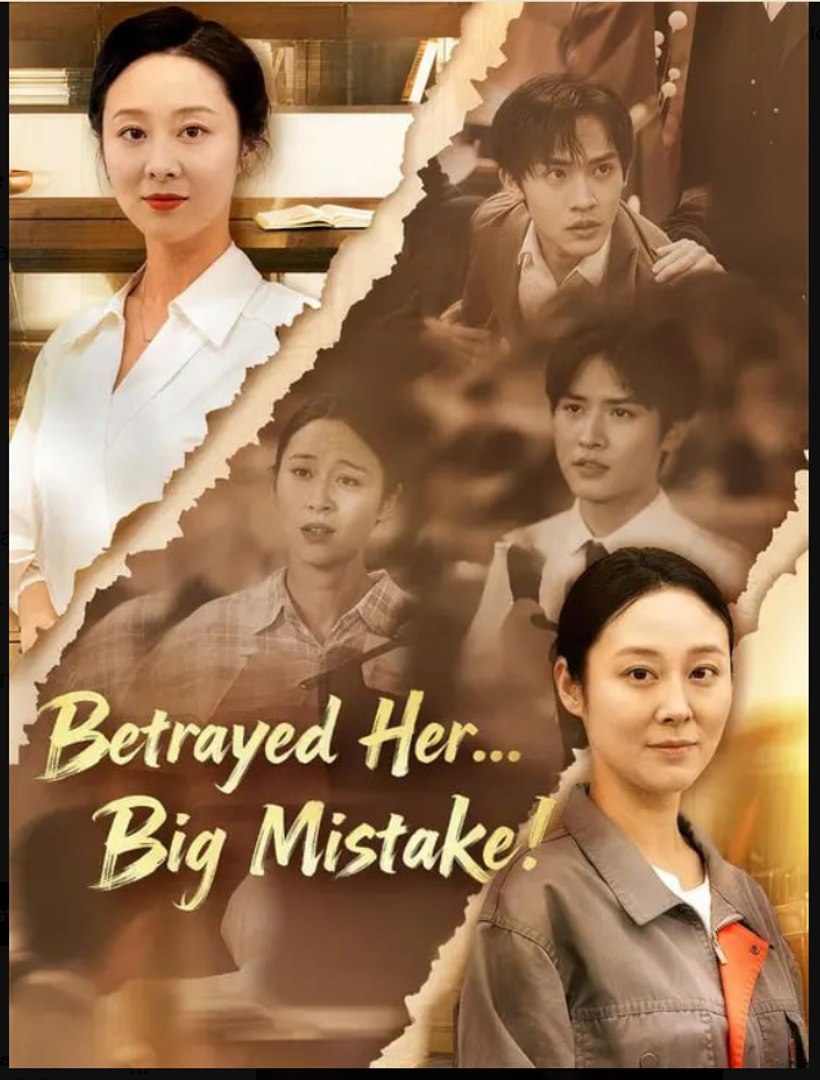 ⁣Betrayed Her Big Mistake- Full Drama Movie English Sub