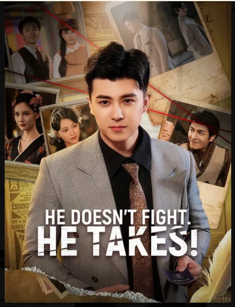 ⁣He Doesn't Fight He Takes- Full Drama Movie English Sub