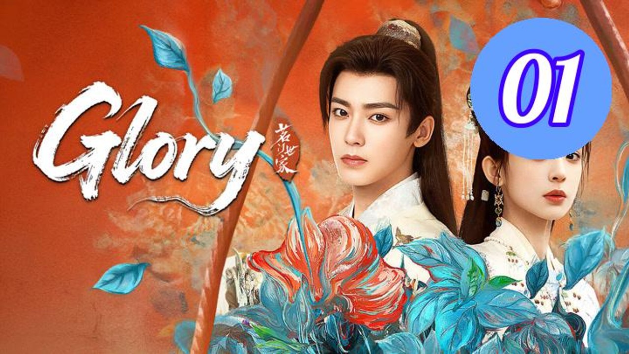 Glory 2025 Episode 1 Engsub