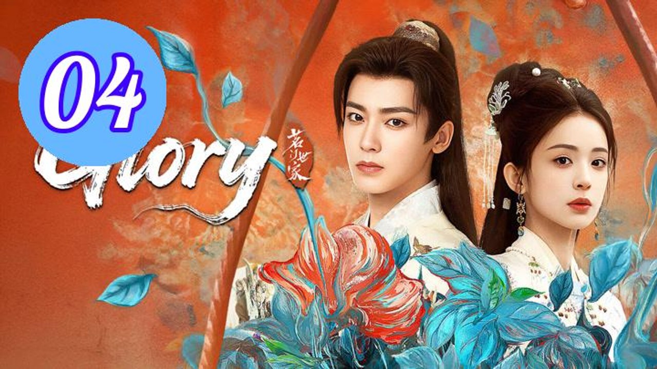 Glory 2025 Episode 4 Engsub