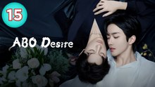 EP15 ABO Desire the Series
