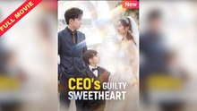 Ceo's Guilty Sweetheart