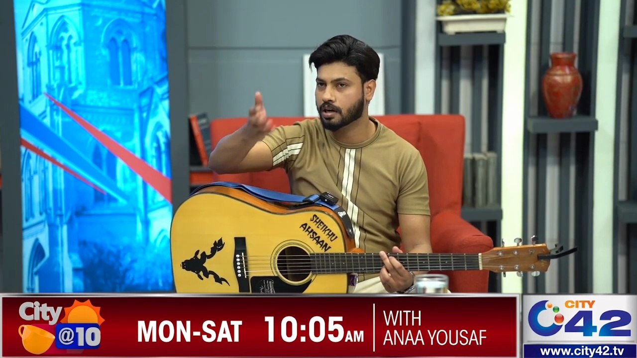 Morning Show With Ana Yousaf At City 42 | Singer Sheikhu Ahsaan | City@10 | #Singersheikhuahsaan