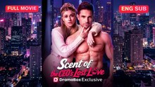[Full] Scent of the CEO's Lost Love