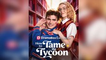 How to Tame the Tycoon Full Episodes
