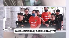 #AWANIRingkas 9 April 2026 | 9PM