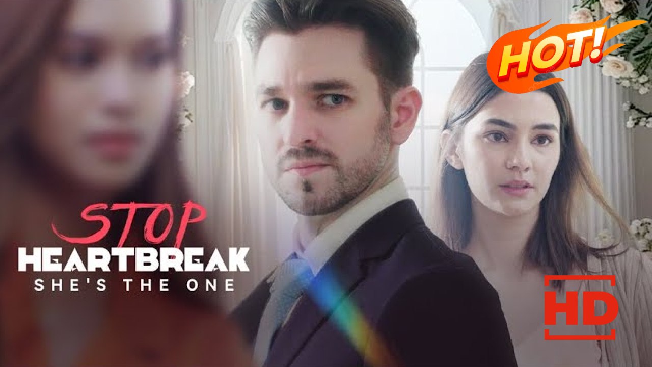 Stop Heartbreak, She's the One | Full Movie HD - Drama ShortFilms Hot Romance Second Chance Modern Emotional First Love
