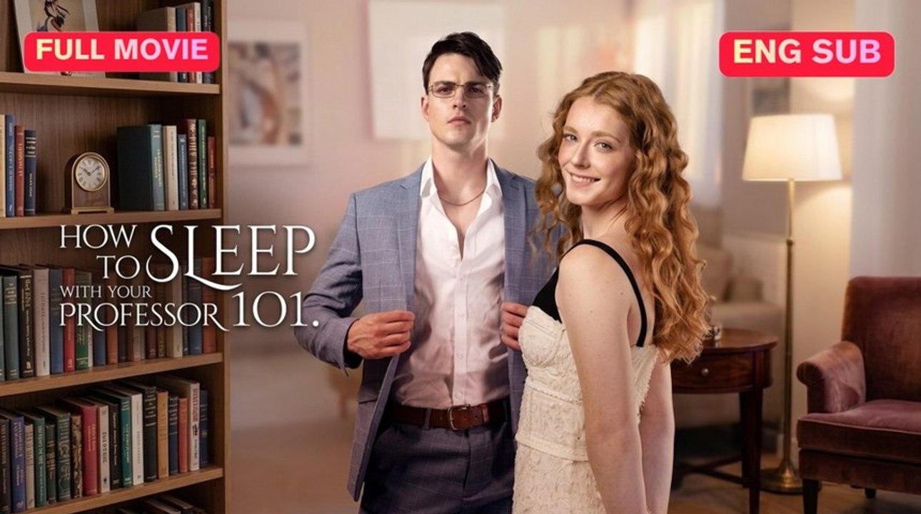 [EngSub] How to Sleep with Your Professor 101