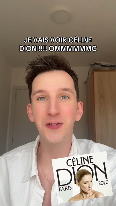 JE VAIS VOIR CÉLINE DION !!!!